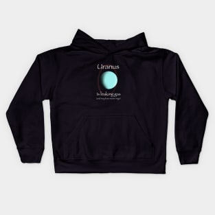 Uranus is Leaking Gas Kids Hoodie